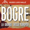 “Bogre – La mostra” 3 luglio – 1° agosto | Museo Luigi Mallé, Dronero